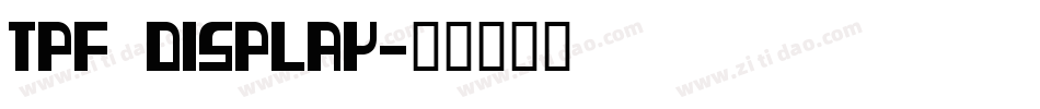 TPF Display字体转换